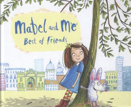 Hardcover Mabel and Me: Best of Friends. by Mark Sperring Book