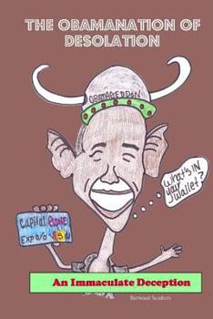Paperback The Obamanation of Desolation: An Immaculate Deception Book