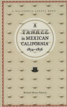 Paperback A Yankee in Mexican California, 1834-1836 Book
