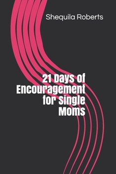 Paperback 21 Days of Encouragement for Single Moms Book