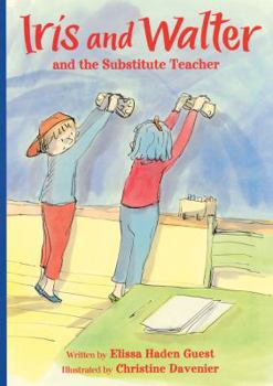 Iris and Walter and the Substitute Teacher - Book  of the Iris and Walter