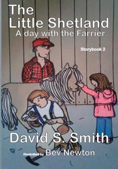 Paperback The Little Shetland, A Day with the Farrier; Storybook 2 Book