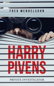 Paperback Harry Pivens: Private Investigator Book