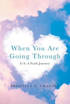 Paperback When You Are Going Through: It Is a Faith Journey Book