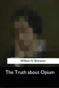 Paperback The Truth about Opium Book