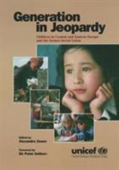 Paperback Generation in Jeopardy: Children at Risk in Eastern Europe and the Former Soviet Union Book