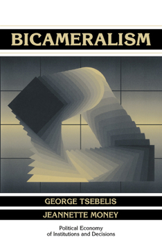 Bicameralism (Political Economy of Institutions and Decisions) - Book  of the Political Economy of Institutions and Decisions