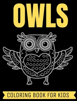Paperback Owls Coloring Book For Kids Book