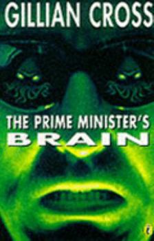 The Prime Minister's Brain: Return of the Demon Headmaster - Book #2 of the Demon Headmaster