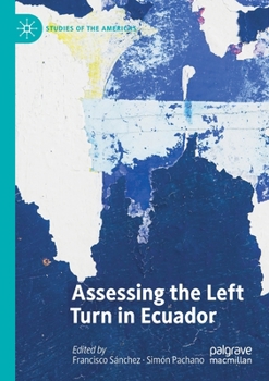 Paperback Assessing the Left Turn in Ecuador Book