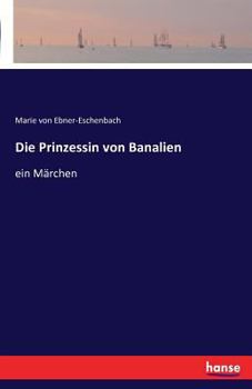 Paperback Die Prinzessin von Banalien: ein Märchen [German] Book