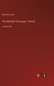 Hardcover The Midnight Passenger: A Novel: in large print Book