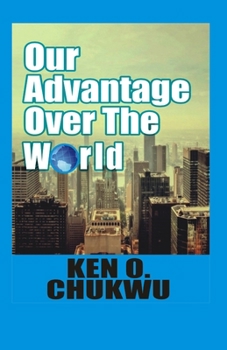 Paperback Our Advantage Over the World Book