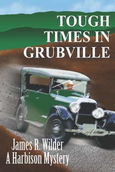 Paperback Tough Times in Grubville Book