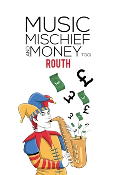 Paperback Music, Mischief and Money Too! Book