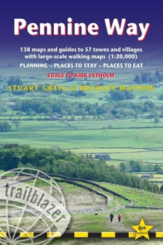 Pennine Way: British Walking Guide: Edale to Kirk Yetholm - 138 Large-Scale Walking Maps (1:20,000) & Guides to 57 Towns & Villages