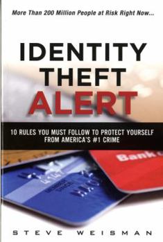 Paperback Identity Theft Alert: 10 Rules You Must Follow to Protect Yourself from America's #1 Crime Book
