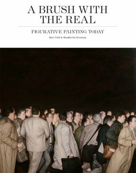 Hardcover A Brush with the Real: Figurative Painting Today Book