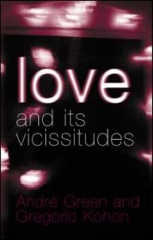 Paperback Love and its Vicissitudes Book