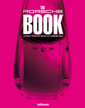 Hardcover The Porsche Book: The Best Porsche Images Book