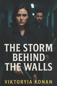 The Storm Behind the Walls