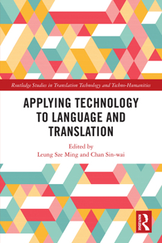 Paperback Applying Technology to Language and Translation Book