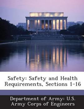 Paperback Safety: Safety and Health Requirements, Sections 1-16 Book