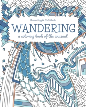 Paperback Wandering: a coloring book of the unusual Book