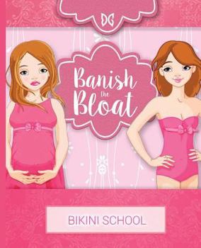 Paperback Dreamcurves Fitness Model Body Transformation Guide: Banish the Bloat Book