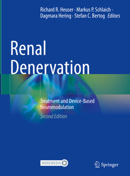 Hardcover Renal Denervation: Treatment and Device-Based Neuromodulation Book