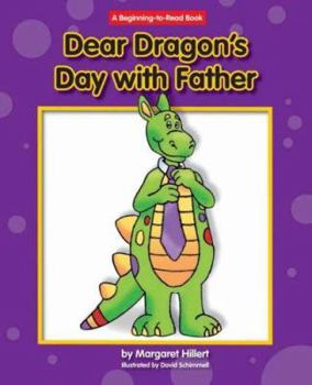 Dear Dragon's Day with Father (Beginning-to-Read) - Book  of the Beginning-To-Read
