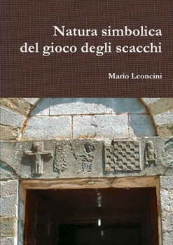 Paperback Natura simbolica del gioco degli scacchi [Italian] Book