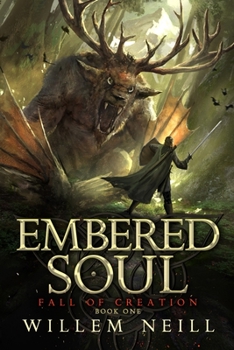 Paperback Embered Soul: Fall of Creation (Book 1) Book