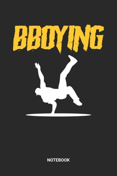 Notebook: Breakdance Themed Notebook (6x9 inches) with Blank Pages ideal as a Hip Hop Break Dance Journal. Perfect as a Breakdancing or Dancing Book ... B-Boying lover. Great gift for Men & Women