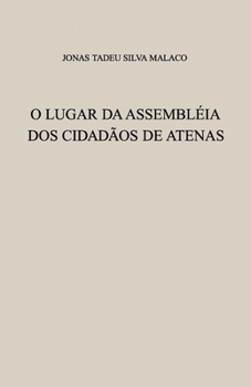 O Lugar Da Assembléia DOS Cidadãos de Atenas