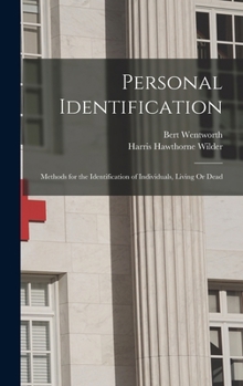 Hardcover Personal Identification: Methods for the Identification of Individuals, Living Or Dead Book