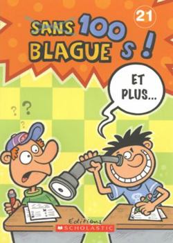 Paperback 100 Blagues! Et Plus... N? 21 [French] Book