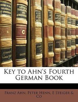 Paperback Key to Ahn's Fourth German Book [German] Book