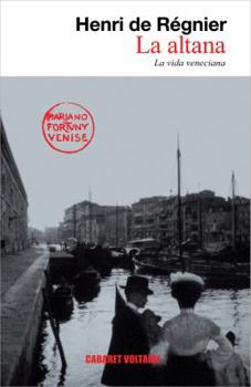 Paperback La altana: La vida veneciana (Spanish Edition) [Spanish] Book