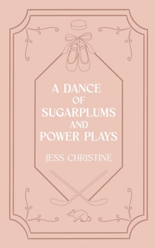 Paperback A Dance of Sugarplums and Power Plays Book