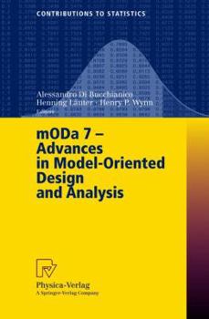Paperback Moda 7 - Advances in Model-Oriented Design and Analysis: Proceedings of the 7th International Workshop on Model-Oriented Design and Analysis Held in H Book