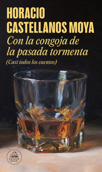 CON LA CONGOJA DE LA PASADA TORMENTA
