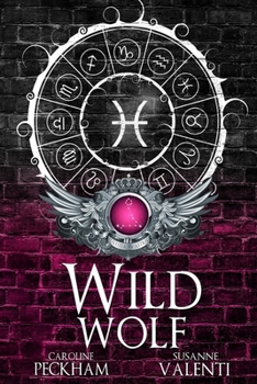 Wild Wolf: Alternate Cover - Book #4 of the Darkmore Penitentiary