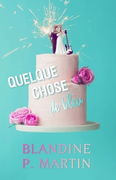 Paperback Quelque chose de bleu [French] Book