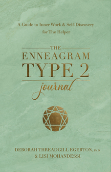 Diary The Enneagram Type 2 Journal: A Guide to Inner Work & Self-Discovery for the Helper Book