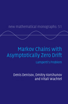 Hardcover Markov Chains with Asymptotically Zero Drift Book