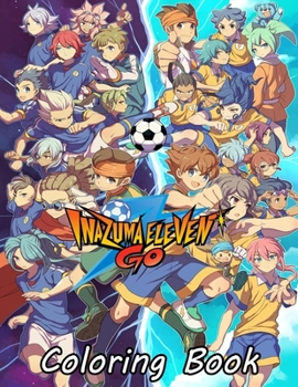 Paperback Inazuma Eleven Go Coloring Book