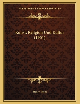 Paperback Kunst, Religion Und Kultur (1901) [German] Book