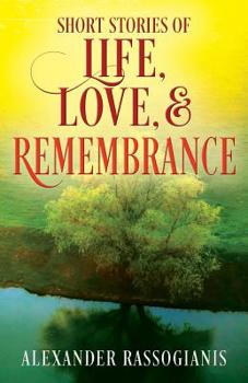 Paperback Short Stories of Life, Love, and Remembrance Book