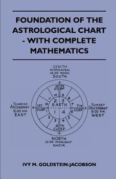 Paperback Foundation Of The Astrological Chart - With Complete Mathematics Book